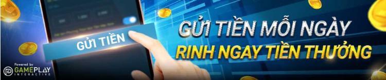 Gửi tiền mỗi ngày nhận thưởng đều tay