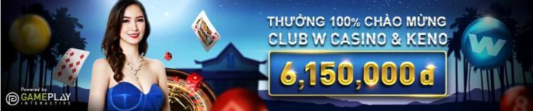 Sảnh Casino & Keno W88 thưởng chào mừng